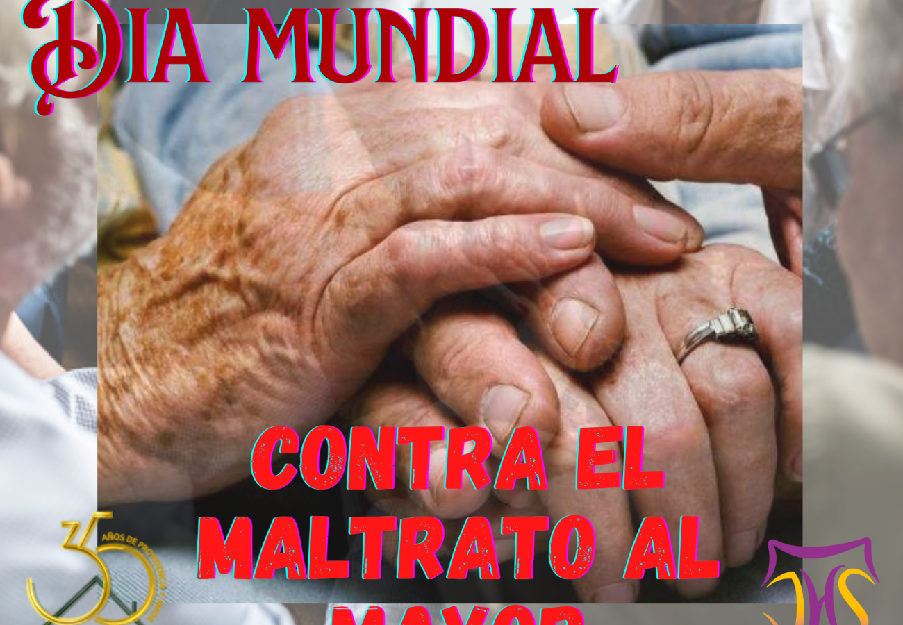 Día contra el Abuso y Maltrato en la Vejez